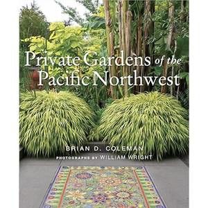 NEW GIBBS SMITH private gardens of the pacific northwest books in green